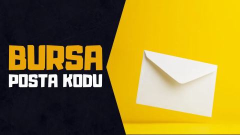 Bursa'nın posta kodu ne? İlçe ilçe Bursa posta kodları