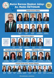 Bursa Barosu Başkan Adayı Metin Öztosun kurul adaylarını açıkladı