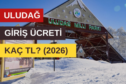 Uludağ giriş ücreti ne kadar? Uludağ giriş ücreti 2026