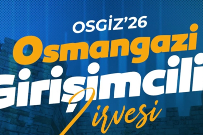 Osmangazi Girişimcilik Zirvesi ile fikirler gerçeğe dönüşüyor