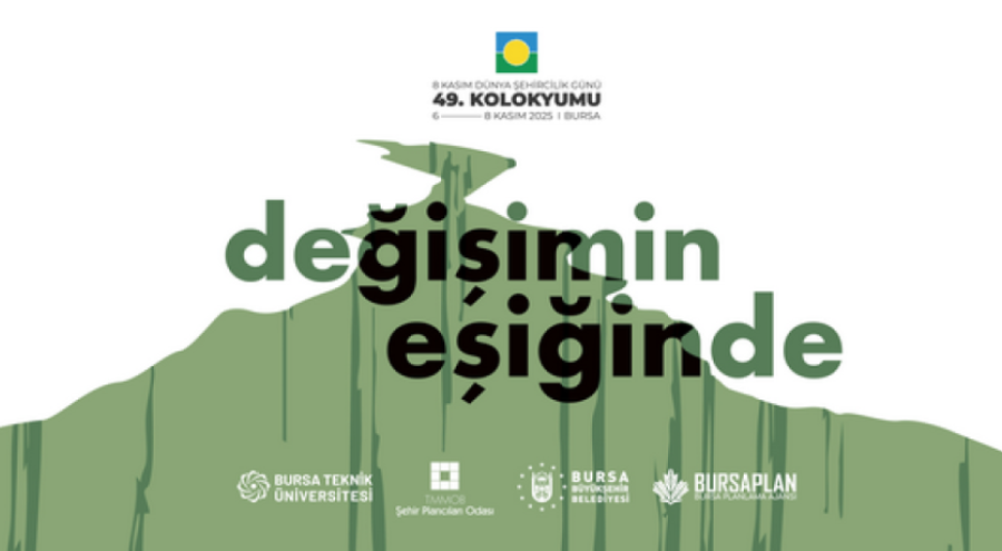 Dünya Şehircilik Günü 49. Kolokyumu Bursa’da